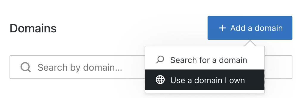 Das Dropdown-Menü unter „+Domain hinzufügen“ mit der hervorgehobenen Option „Meine eigene Domain verwenden“.