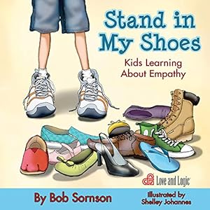 Book cover Stand in My Shoes: Kids Learning about Empathy