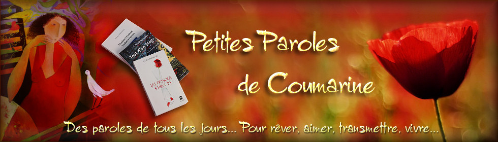 <b> Petites Paroles de Coumarine</b>
