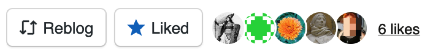 Screenshot of the Reblog and Liked button, showing five avatars and a like count of 6 likes.