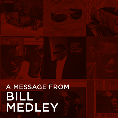 A message from Bill Medley