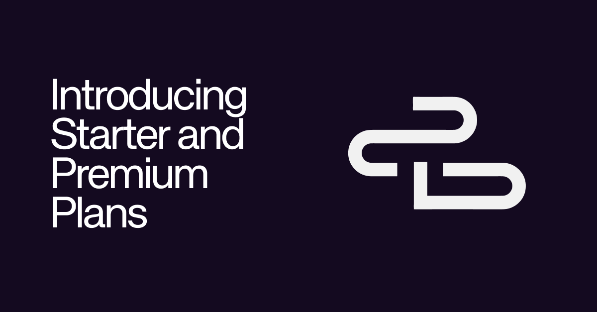 Introducing Starter And Premium Plans