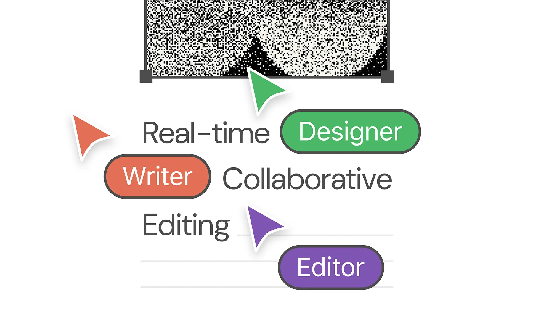 Close-up image of colored cursors and labels representing team collaboration — orange for “Writer,” green for “Designer,” and purple for “Editor” — hovering around the text “Real-time Collaborative Editing,” symbolizing teamwork and live content creation.